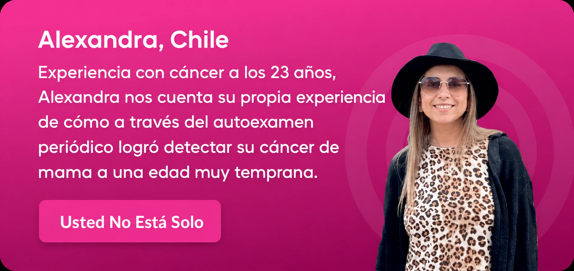 Alexandra, Chile — her story of detecting breast cancer early through self-exams (in Spanish)