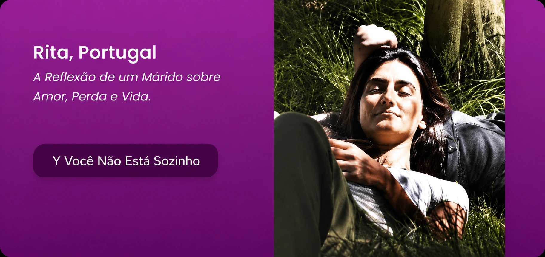 Rita, Portugal — a husband’s reflection on love, loss and life (in Portuguese)